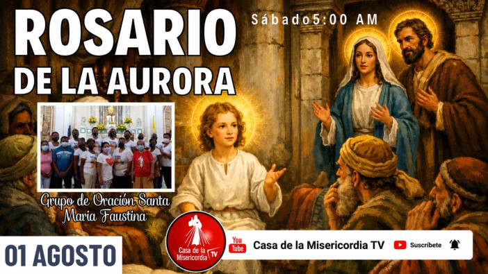 Santo Rosario de la Aurora / 1 de Agosto del 2026