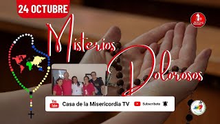 Santo Rosario Misterios Dolorosos / 24 Octubre de 2025