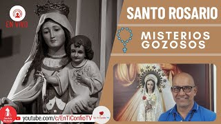 Santo Rosario Misterios  Gozosos / 8 de Julio del 2023