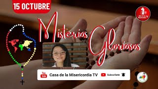 Santo Rosario Misterios Gloriosos / 15 de Octubre 2025
