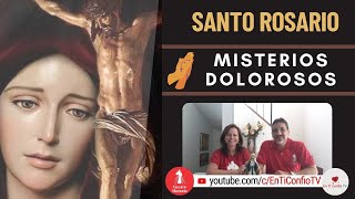 Santo Rosario Misterios Dolorosos Martes Santo / 26 de Marzo del 2024