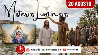Santo Rosario Misterios Luminosos / 20 de Agosto de 2026