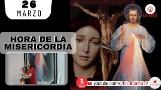 Hora de la Misericordia Martes Santo Marzo 26 de 2024
