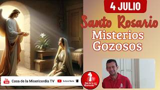 Santo Rosario Misterios Gozosos / 4 de Julio de 2026