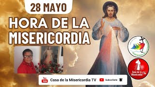 Hora de la Misericordia  / 28 de Mayo del 2025