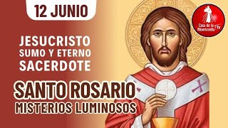 Santo Rosario Misterios Luminosos  / 12 de Junio del 2025