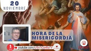 Hora de la Misericordia  / 20 de Noviembre del 2022