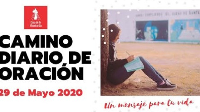 Camino Diario de Oracion 29 de Mayo
