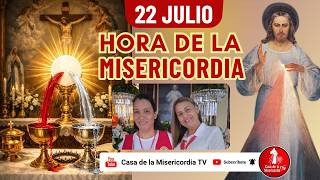Hora de la misericordia / 22 de Julio de 2026