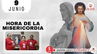 Hora de la Misericordia / 9 de Junio de 2023