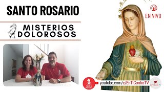 Santo Rosario Misterios  Dolorosos / 18 de Junio del 2024
