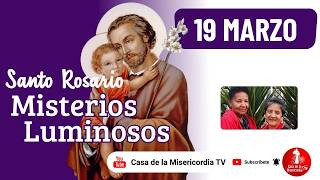 Santo Rosario Misterios Luminosos / 19 de Marzo de 2026