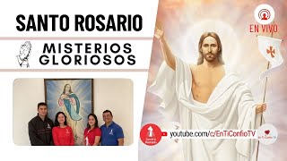 Santo Rosario Misterios  Gloriosos / 17 de Abril del 2024