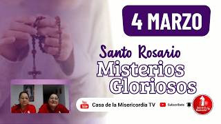 Santo Rosario Misterios Gloriosos / 4 de Marzo de 2026