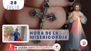 Hora de la Misericordia / 28 de Julio del 2022