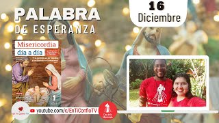 Camino Diario de Oración Personal / 16 de Diciembre del 2022