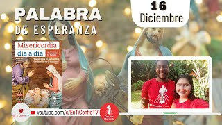 Camino Diario de Oración Personal / 16 de Diciembre del 2022
