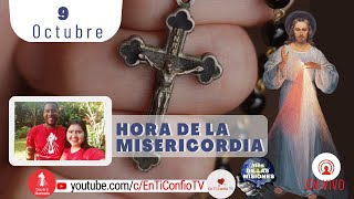 Hora de la Misericordia  / 9 de Octubre del 2022