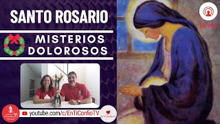 Santo Rosario Misterios Dolorosos / 3 de Diciembre del 2024