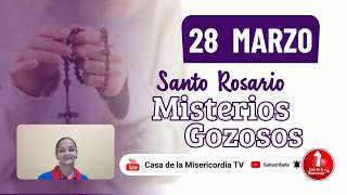 Santo Rosario Misterios Gozosos / 28 de Marzo de 2026