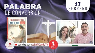 Camino Diario de Oración Personal / 17 de Febrero del 2024