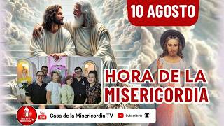 Hora de la Misericordia / 10 de Agosto de 2026