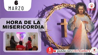 Hora de la Misericordia  / 6 de Marzo del 2023