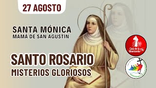 Santo Rosario Misterios Gloriosos  / 27 de Agosto del 2025