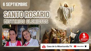 Santo Rosario Misterios Gloriosos por las Familias / 6 de Septiembre de 2026