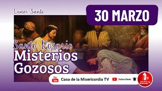 Santo Rosario Misterios Gozosos / 30 de Marzo de 2026