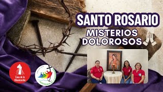 Santo Rosario Misterios  Dolorosos / 4 de Abril del 2025