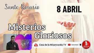 Santo Rosario Misterios Gloriosos / 8 de Abril de 2026