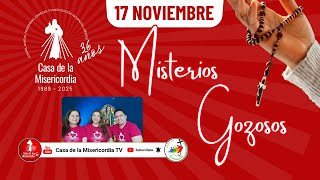 Santo Rosario Misterios Gozosos / 17 de Noviembre del 2025
