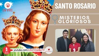 Santo Rosario Misterios  Gloriosos / 24 de Mayo del 2023