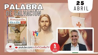 Camino Diario de Oración Personal / 25 de Abril del 2024