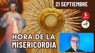 Hora de la Misericordia  / 21 de Septiembre del 2025