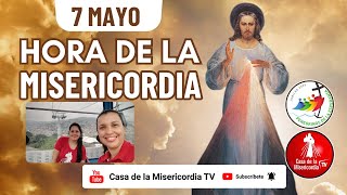 Hora de la Misericordia  / 7 de Mayo del 2025