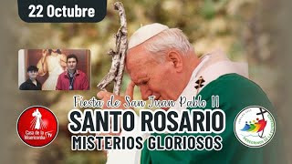 Santo Rosario Misterios Gloriosos  / 22 de Octubre del 2025