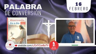 Camino Diario de Oración Personal / 16 de Febrero del 2024