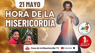 Hora de la Misericordia / 21 de Mayo del 2025