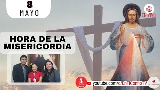 Hora de la Misericordia / 8 de Mayo del 2023