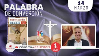 Camino Diario de Oración Personal / 14 de Marzo del 2024