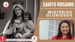 Santo Rosario Misterios  Gloriosos / 26 de Julio del 2023