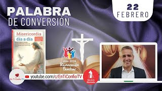 Camino Diario de Oración Personal / 22 de Febrero del 2024
