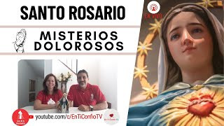 Santo Rosario Misterios  Dolorosos / 4 de Junio del 2024