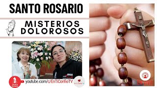 Santo Rosario Misterios  Dolorosos / 16 de Agosto del 2024