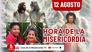 Hora de la Misericordia / 12 de Agosto de 2026
