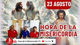 Hora de la misericordia / 23 de Agosto de 2026