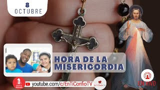 Hora de la Misericordia / 8 de Octubre del 2023