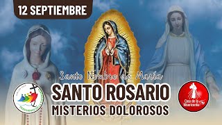 Santo Rosario Misterios Dolorosos / 12 de Septiembre de 2025